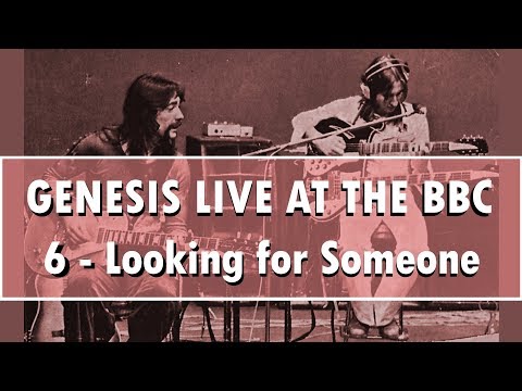 Genesis Live at BBC #6 - Looking for Someone [cleaned & edited]