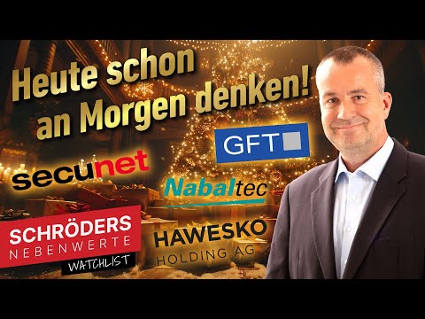 Schröders Nebenwerte-Watchlist: GFT, Secunet, Nabaltec, Hawesko – heute schon am Morgen denken!