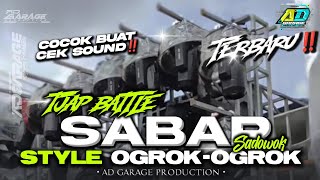 Download lagu DJ SABAR TERBARU STYLE OGROK-OGROK‼️BASS BATTLE FULL HOREG🔥AD GARAGE PRODUCTION  mp3
