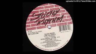 Black Orchid-Love you madly (Love A Dub)