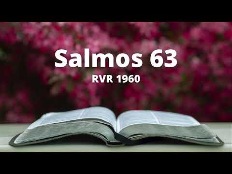 Salmos 63 - Reina Valera 1960 (Biblia en audio)