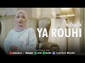 YA ROUHI SABYAN OFFICIAL MUSIC VIDEO