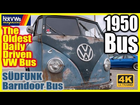 The Oldest Street Driven VW Bus! 1950 SÜDFUNK Barndoor Bus Hot VWs Magazine
