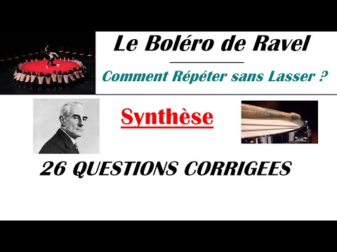 BOLERO de RAVEL/ Analyse en 26 questions corrigées
