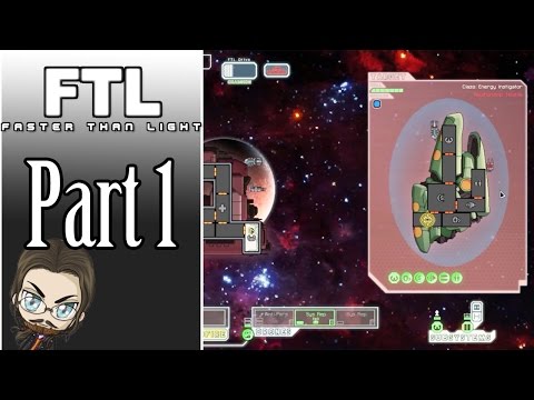 Let's Play FTL: Faster Than Light Advanced Edition - Part 1