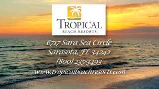 Tropical Beach Resorts - Sarasota, FL