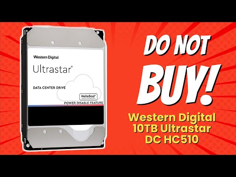 DON'T BUY Western Digital 10TB Ultrastar DC HC510 BEFORE WATCHING THIS VIDEO! 🚫🛑 (9 Reasons)