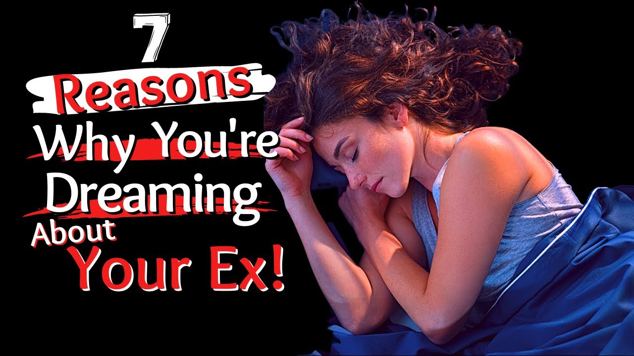What does it mean to dream about my ex?