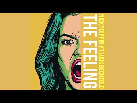 Nicky Dippin' ft Luuk Bechtold - The Feeling