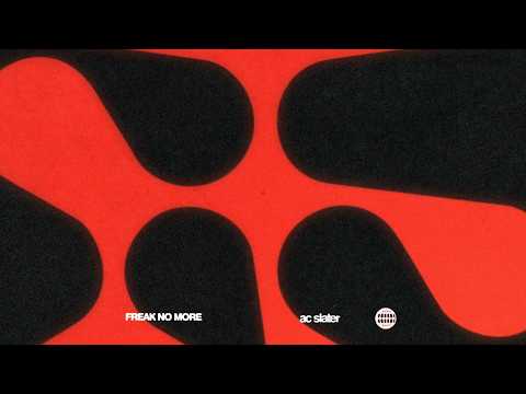 AC Slater - Freak No More