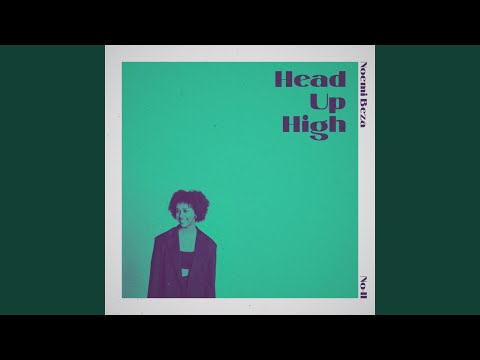 Head Up High - Noemi Beza