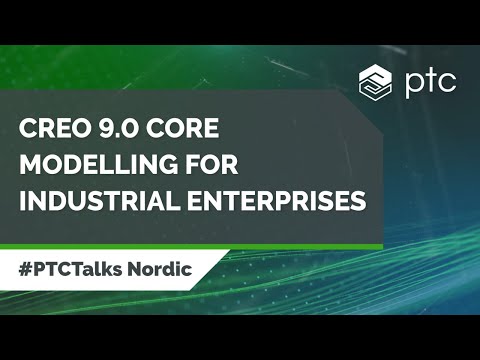 Creo 9.0 Core Modelling for Industrial Enterprises