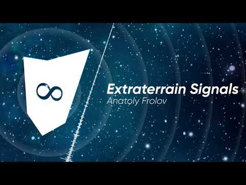 Anatoly Frolov - Extraterrain Signals (Original Mix)