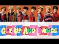歌割り 日本語訳 歌詞 MAZZEL Get Up And Dance MV付き