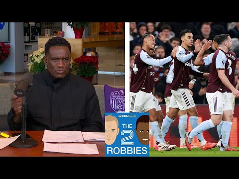 Key things to watch in Chelsea's showdown with Aston Villa | The 2 Robbies Podcast | NBC Sports