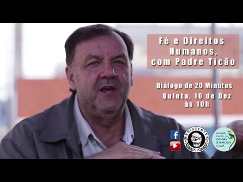 Fé e Direitos Humanos, com Padre Ticão