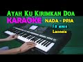 AYAH Laoneis KARAOKE Nada Pria HD