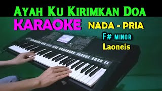 Download lagu AYAH - Laoneis | KARAOKE Nada Pria, HD mp3