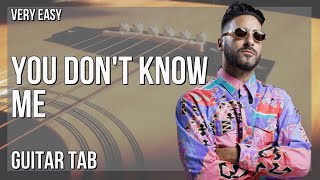 Guitar Tab: How to play You Don't Know Me by Armand Van Helden ft Duane Harden
