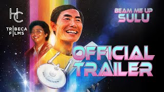 Beam Me Up, Sulu | Official Trailer