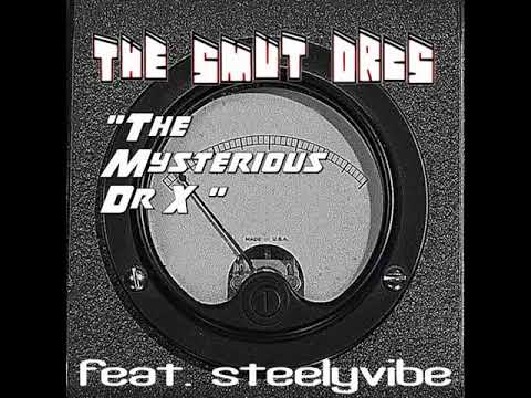 The Mysterious Dr X (feat steelyvibe)