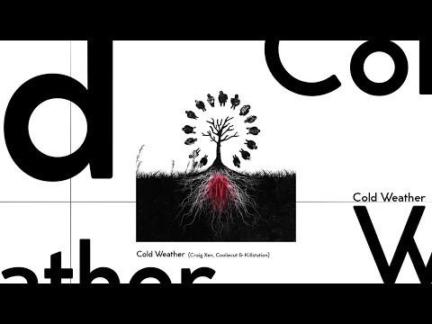 Killstation, Cooliecut & Craig Xen - Cold Weather [TIPOGRAFIA]