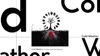 Killstation, Cooliecut &amp; Craig Xen - Cold Weather [TIPOGRAFIA]