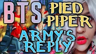 (ARMYs REPLY) BTS (방탄소년단) - Pied Piper (