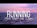 Ayra Starr and Lojay ( running) official lyrics