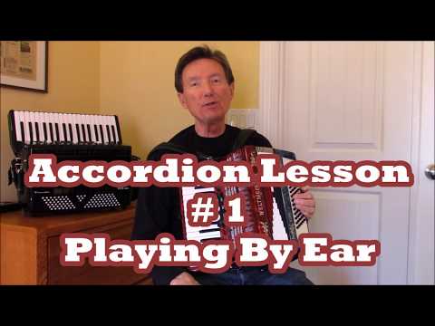 ~Accordion Lesson #1 Play by Ear, Dale Mathis Accordion