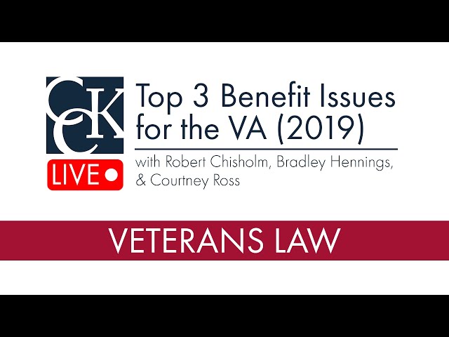 2019 Benefits Issues for the Dept. of Veterans Affairs (VA)