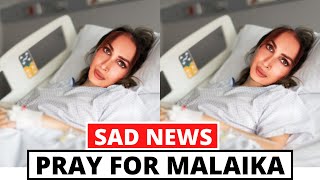 Malaika Arora Admitted In Hospital In Critical Condition | Malaika Arora Accident