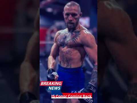 Is Money Stopping Conor’s Comeback?