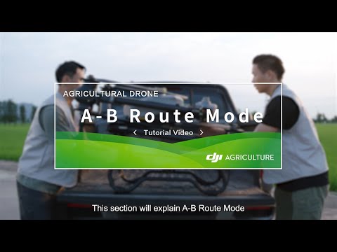 DJI Agras T40: A - B Route Mode