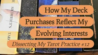 How My Deck Purchases Reflect My Evolving Interests (Dissecting My Tarot Practice #12) ✨️