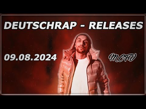 DEUTSCHRAP - RELEASES ➤ 09.08.2024 🚨💯 | 🔥MCTV | NEUE SONGS🔥