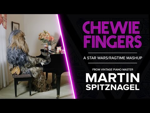 Chewie Fingers – Star Wars/Ragtime Piano Mashup ft. Martin Spitznagel