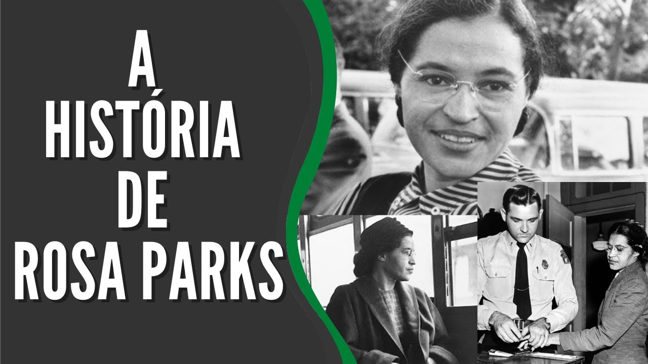 QUEM FOI ROSA PARKS? A HISTÓRIA DE ROSA PARKS - E SUA LUTA CONTRA O RACISMO   The Rosa Parks Story