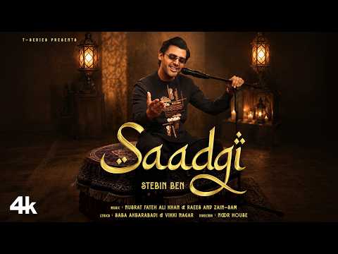 Saadgi Lyrics – Stebin Ben