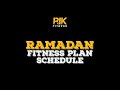 Ramadan fitness plan l Ramadan 2021 l RIK Fitness