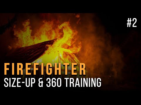 Firefighter Size-Up and 360 Simulation Training #2