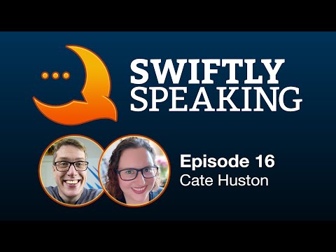Swiftly Speaking 16: Cate Huston thumbnail