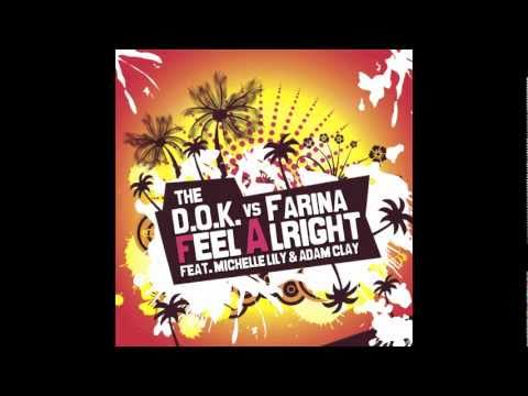 The D.O.K. Vs Farina Feat. Michelle Lily & Adam Clay - Feel Alright