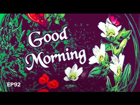 ☀️GOOD MORNING☀️EP92/Neelix/Static Movement/Fabio Fusco/Hidden Secret/Phaxe/Morten Granau/Barracks