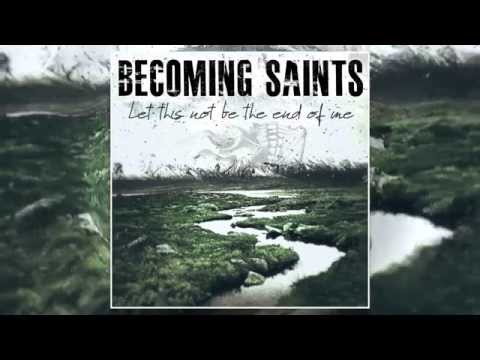 Becoming Saints - My Fall, Your Gain