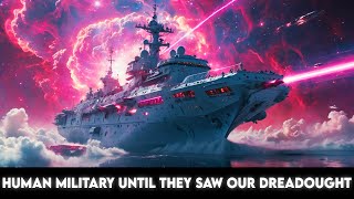 Galactic Council Laughed at Human Military Until They Saw Our Dreadought | Best HFY Stories MQDEFAULT Thumbnail