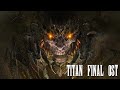 Final Fantasy XVI “Heart of Stone” OST (Titan Final Theme)