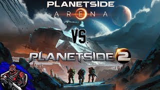Planetside Arena vs Planetside 2. FIGHT!