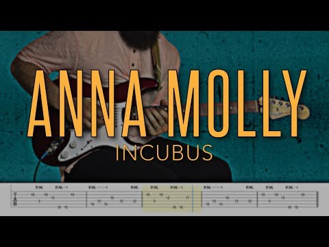 Anna molly - Incubus