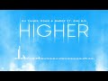 DJ Tunez, Smeez, D3AN - Higher (Official Audio) ft. Sikiboi